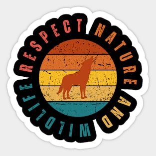 Respect Nature And Wildlife (Wolf Edition) Sticker